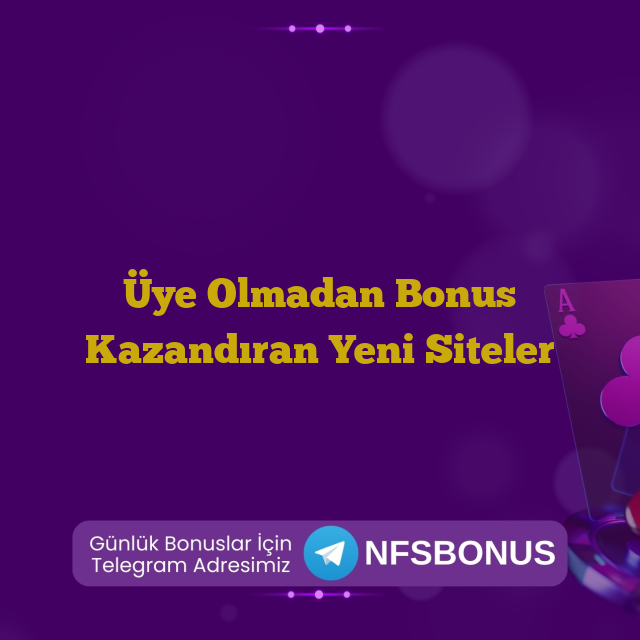 Üye Olmadan Bonus Kazandıran Yeni Siteler